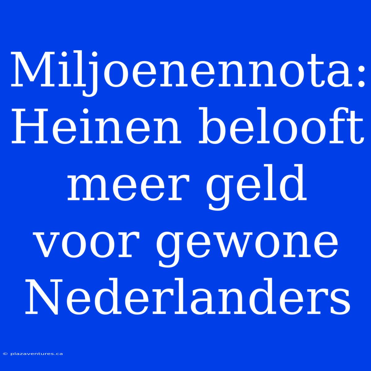 Miljoenennota: Heinen Belooft Meer Geld Voor Gewone Nederlanders