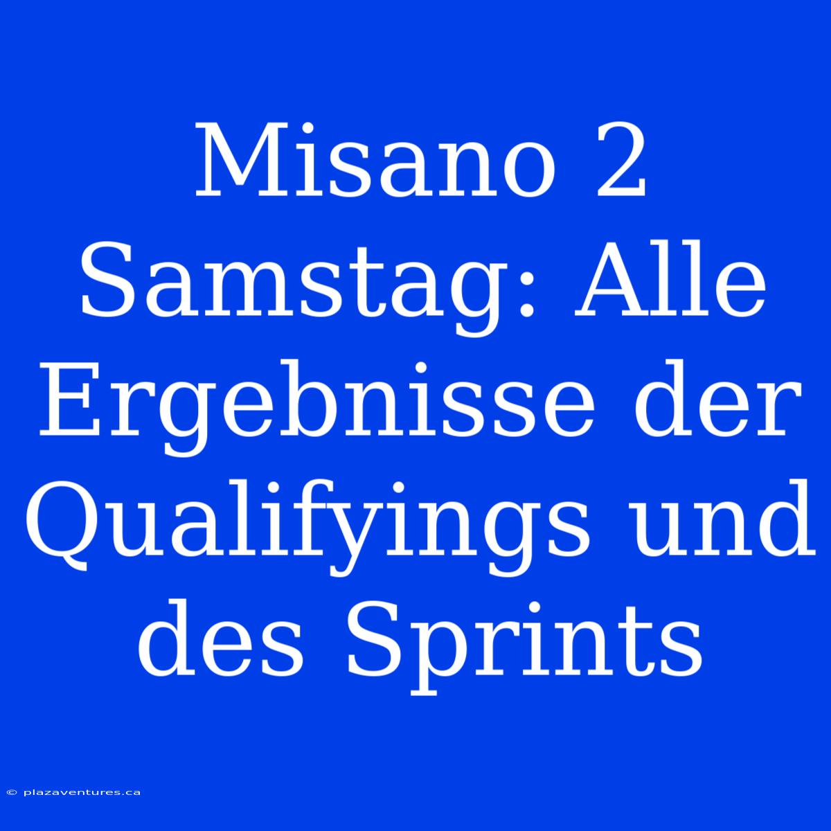 Misano 2 Samstag: Alle Ergebnisse Der Qualifyings Und Des Sprints