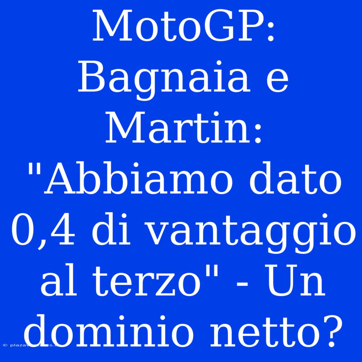 MotoGP: Bagnaia E Martin: 