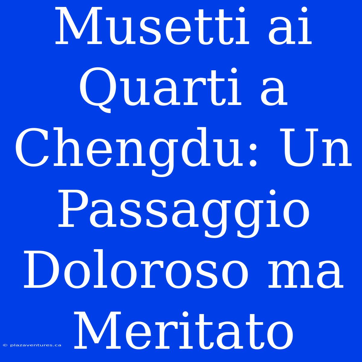 Musetti Ai Quarti A Chengdu: Un Passaggio Doloroso Ma Meritato