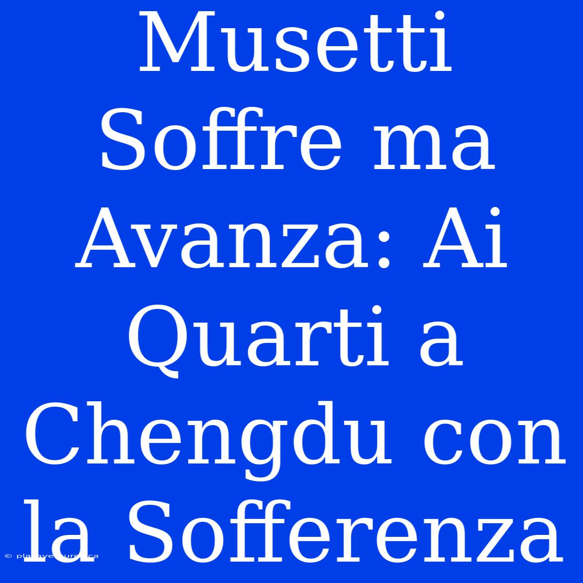 Musetti Soffre Ma Avanza: Ai Quarti A Chengdu Con La Sofferenza