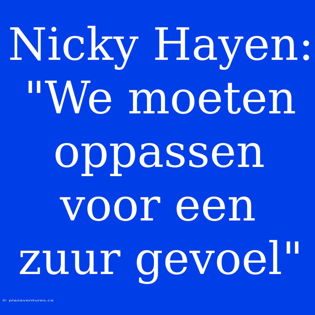 Nicky Hayen: 