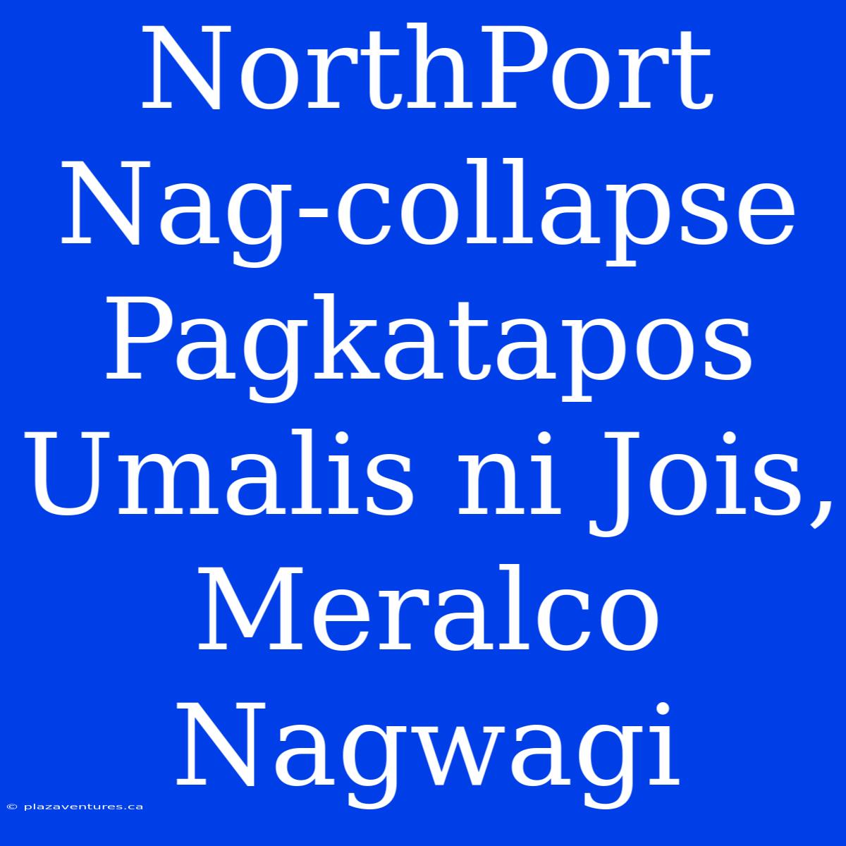 NorthPort Nag-collapse Pagkatapos Umalis Ni Jois, Meralco Nagwagi