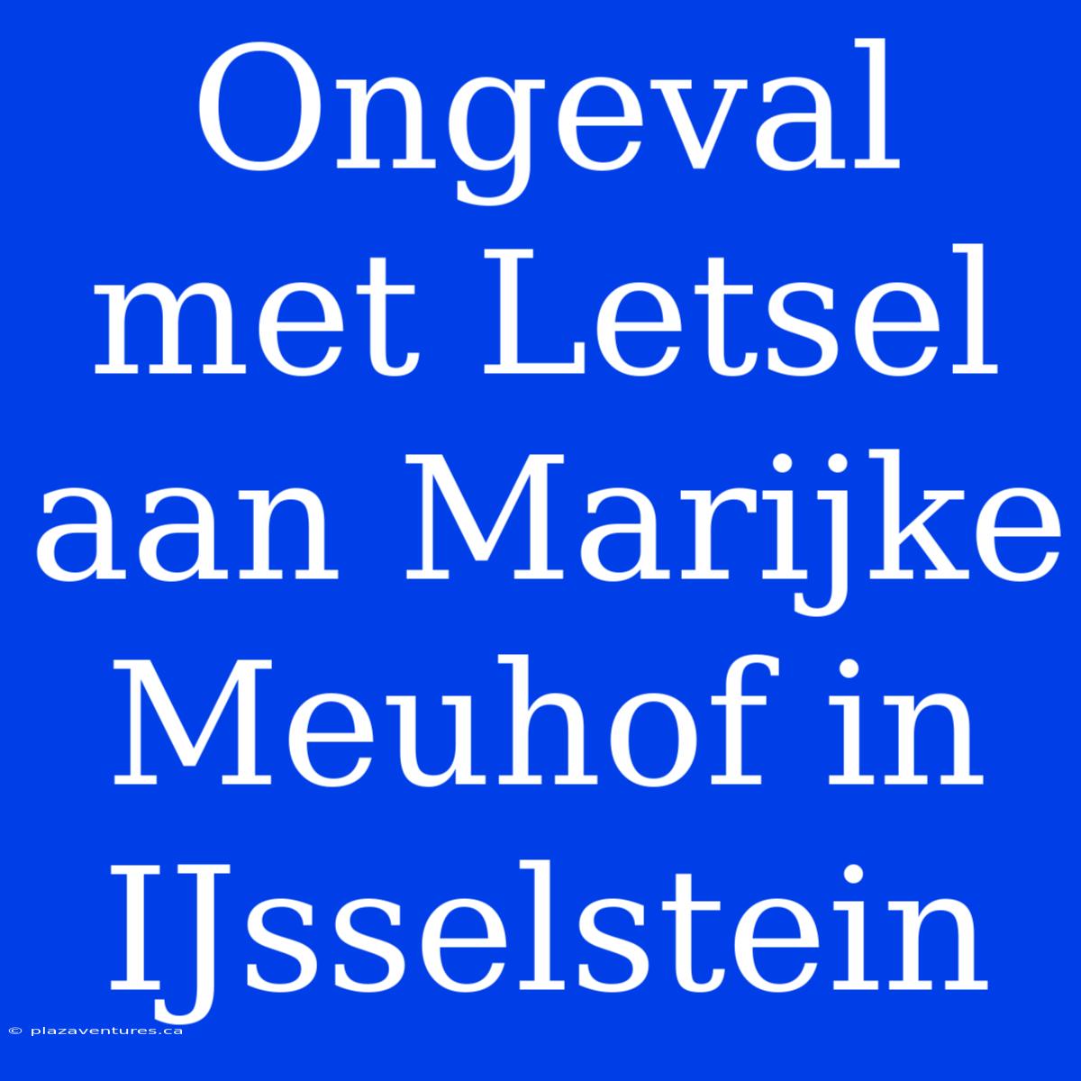 Ongeval Met Letsel Aan Marijke Meuhof In IJsselstein