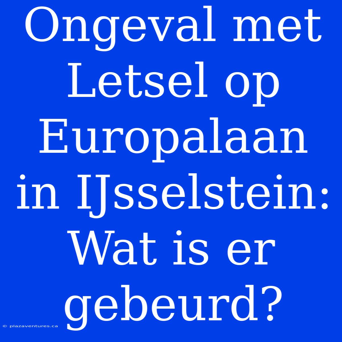 Ongeval Met Letsel Op Europalaan In IJsselstein: Wat Is Er Gebeurd?