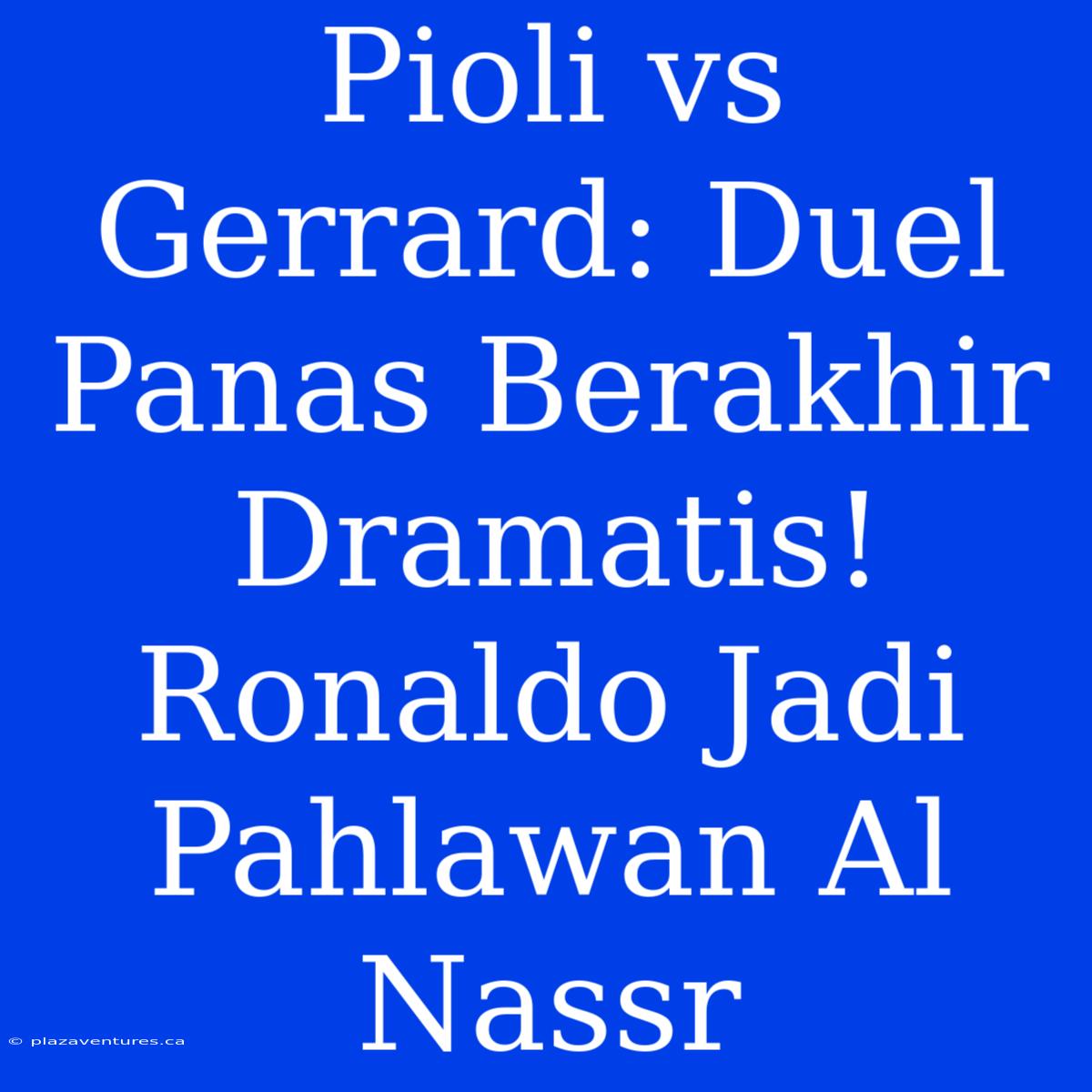 Pioli Vs Gerrard: Duel Panas Berakhir Dramatis! Ronaldo Jadi Pahlawan Al Nassr