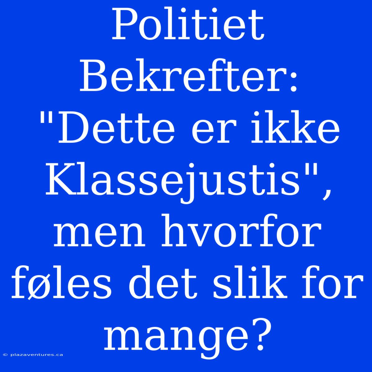 Politiet Bekrefter: 