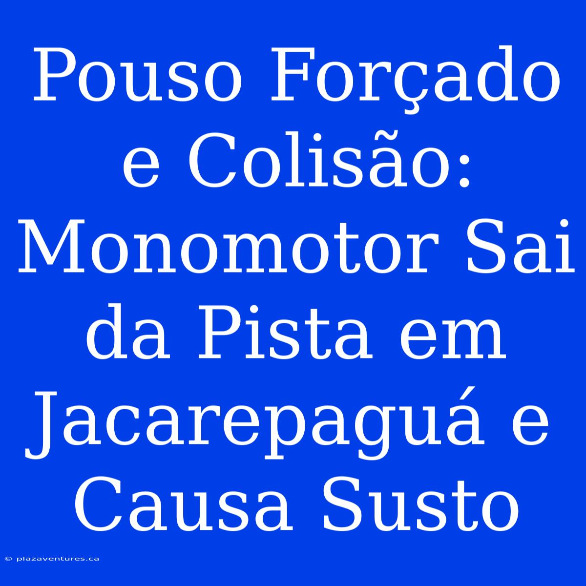 Pouso Forçado E Colisão: Monomotor Sai Da Pista Em Jacarepaguá E Causa Susto