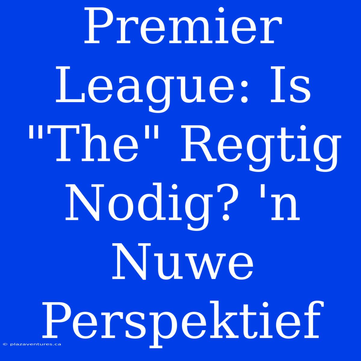 Premier League: Is 