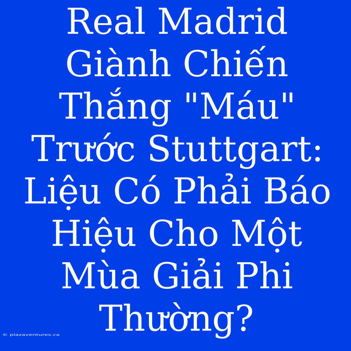 Real Madrid Giành Chiến Thắng 