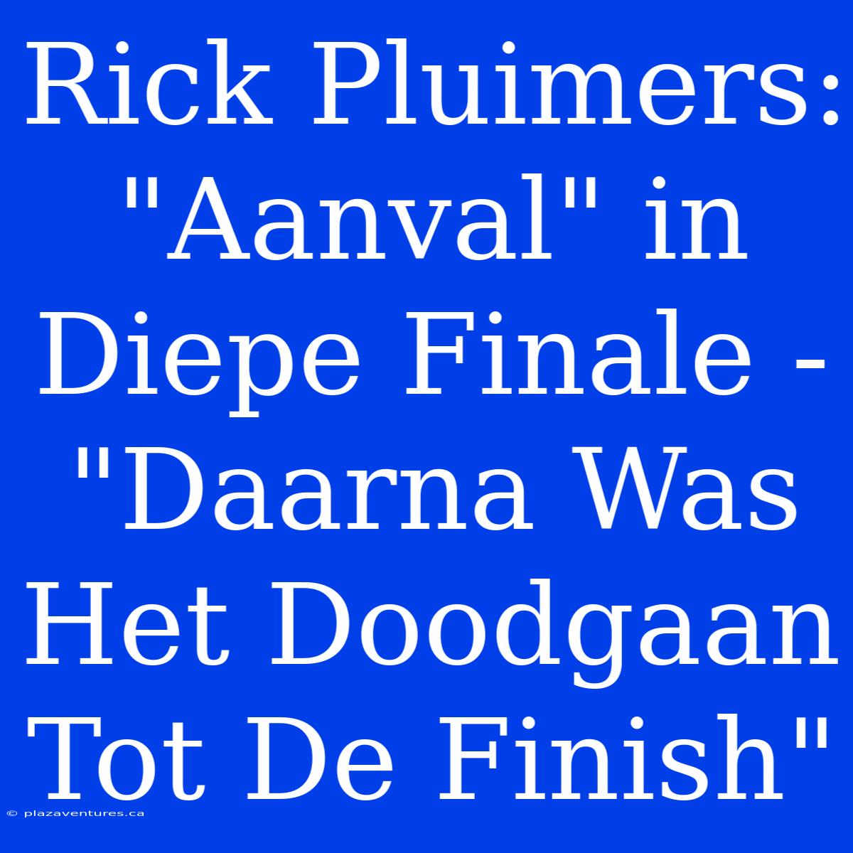 Rick Pluimers: 