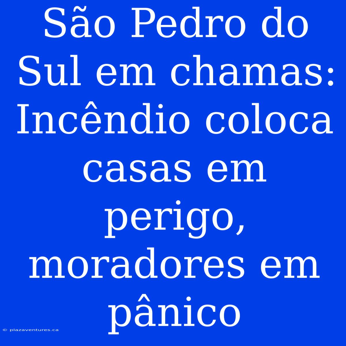 São Pedro Do Sul Em Chamas: Incêndio Coloca Casas Em Perigo, Moradores Em Pânico