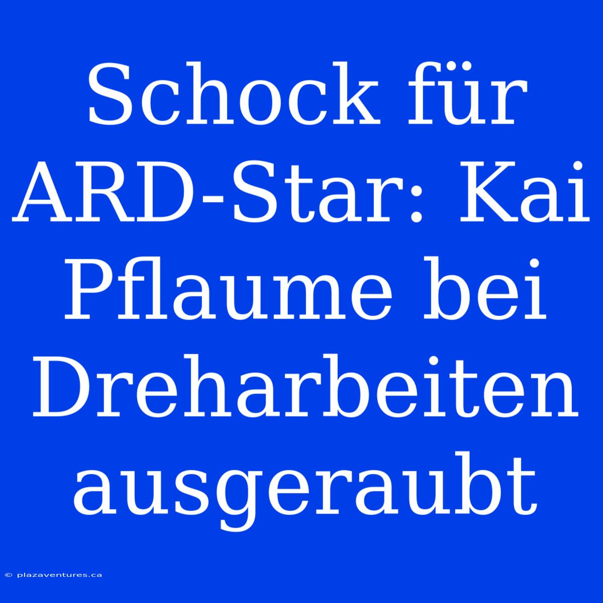 Schock Für ARD-Star: Kai Pflaume Bei Dreharbeiten Ausgeraubt