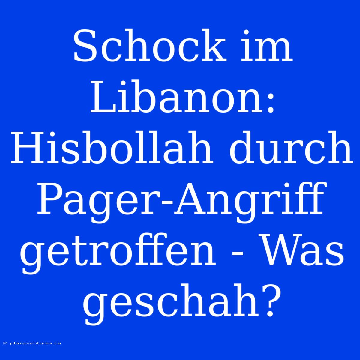 Schock Im Libanon: Hisbollah Durch Pager-Angriff Getroffen - Was Geschah?