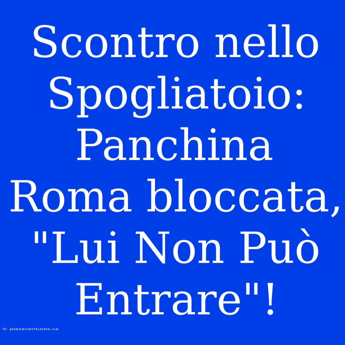 Scontro Nello Spogliatoio: Panchina Roma Bloccata, 