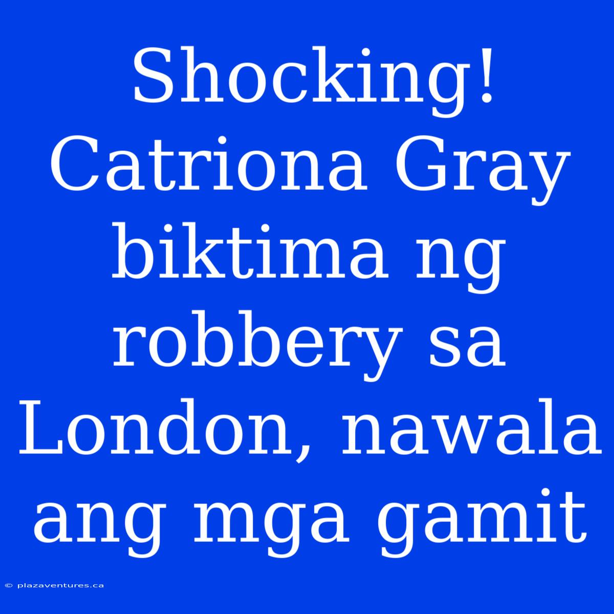 Shocking! Catriona Gray Biktima Ng Robbery Sa London, Nawala Ang Mga Gamit