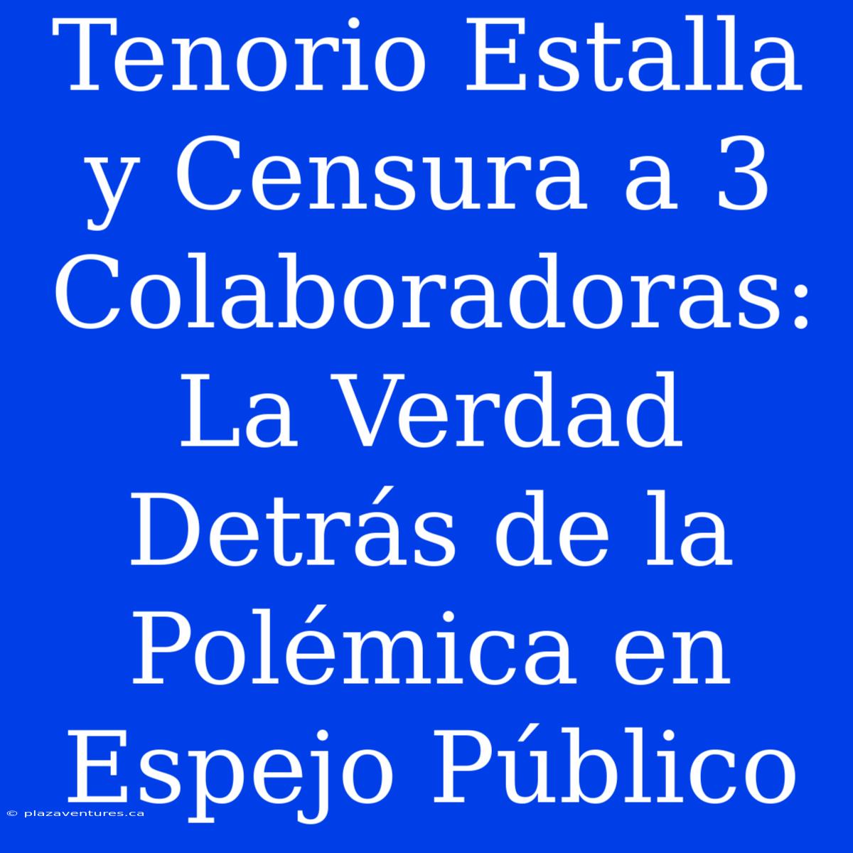 Tenorio Estalla Y Censura A 3 Colaboradoras: La Verdad Detrás De La Polémica En Espejo Público