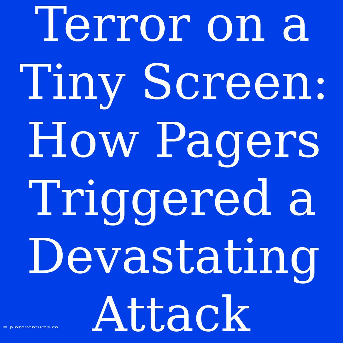 Terror On A Tiny Screen: How Pagers Triggered A Devastating Attack