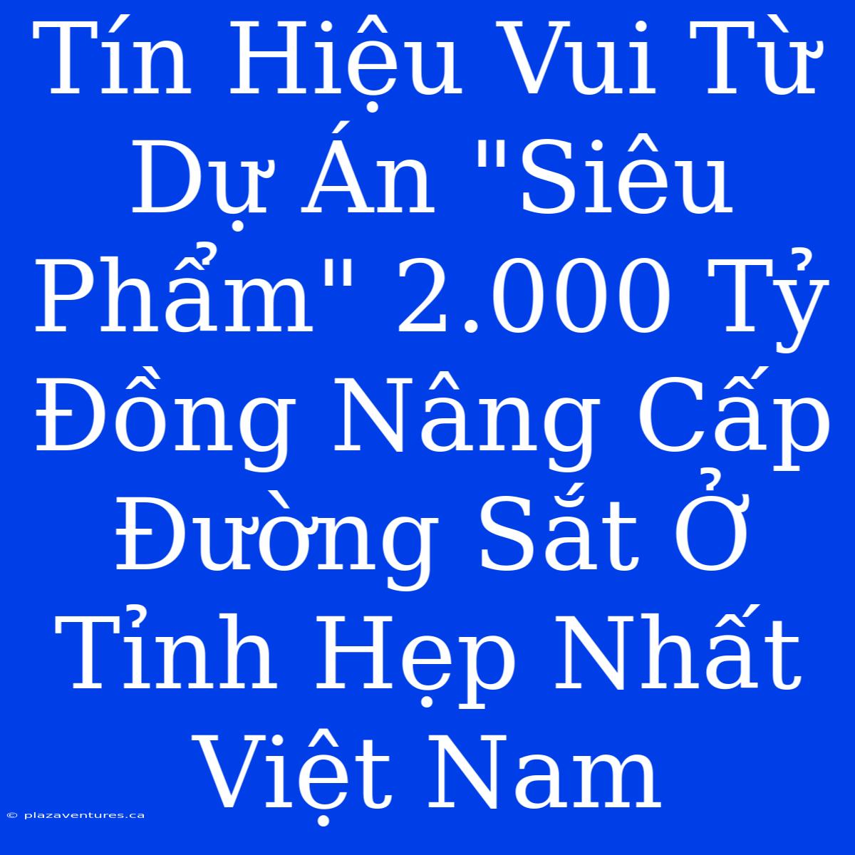 Tín Hiệu Vui Từ Dự Án 