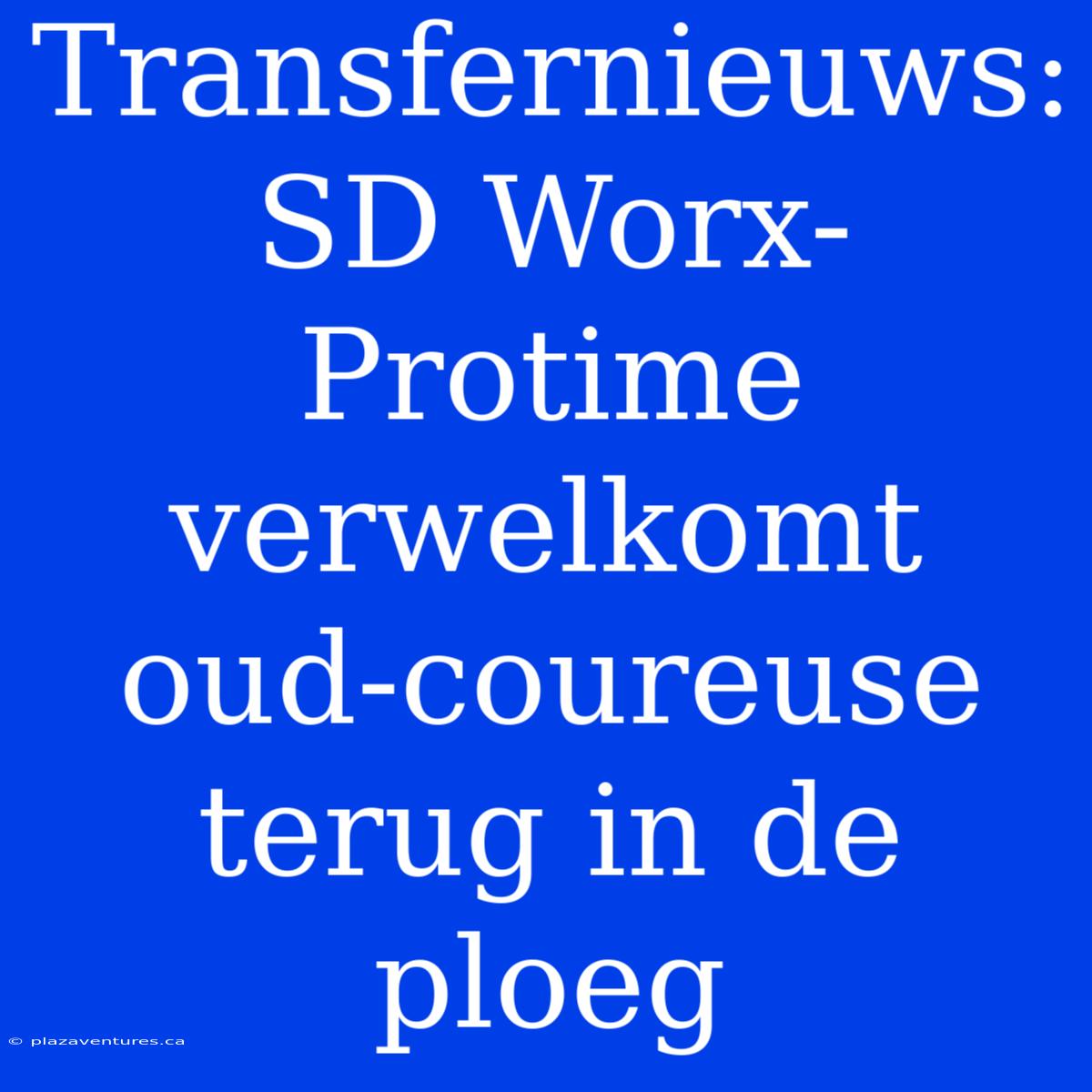 Transfernieuws: SD Worx-Protime Verwelkomt Oud-coureuse Terug In De Ploeg