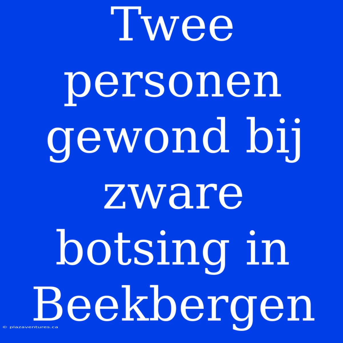 Twee Personen Gewond Bij Zware Botsing In Beekbergen