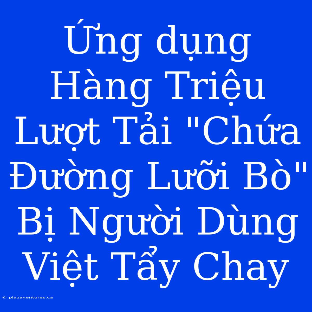 Ứng Dụng Hàng Triệu Lượt Tải 