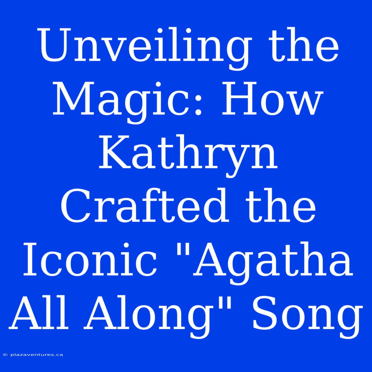 Unveiling The Magic: How Kathryn Crafted The Iconic 